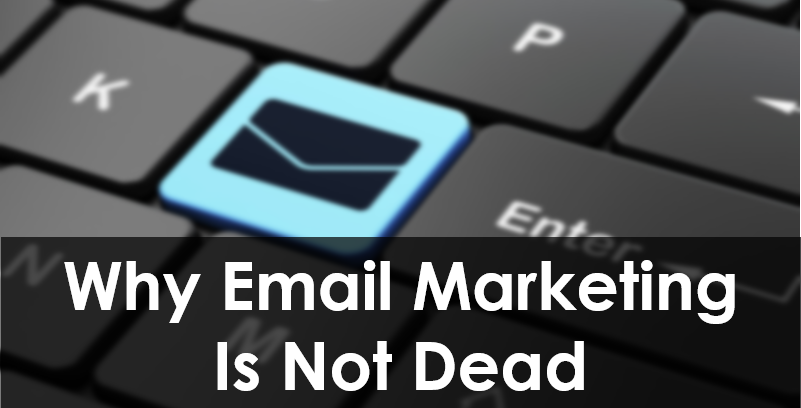 Email marketing not dead